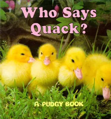 Qui dit charlatan? : un livre de société pour les rondouillards - Who Says Quack?: A Pudgy Board Book