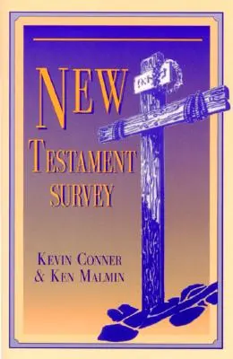 Enquête sur le Nouveau Testament : - New Testament Survey: