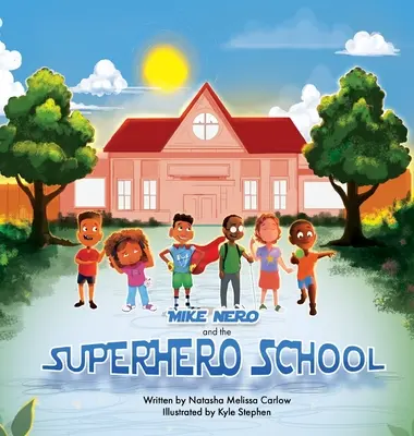 Mike Nero et l'école des super-héros - Mike Nero and The Superhero School