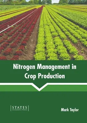 La gestion de l'azote dans la production végétale - Nitrogen Management in Crop Production