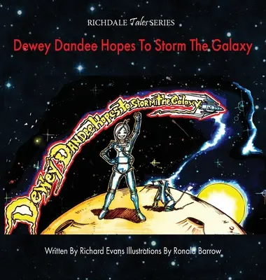 Dewey Dandee espère prendre d'assaut la galaxie - Dewey Dandee Hopes To Storm The Galaxy