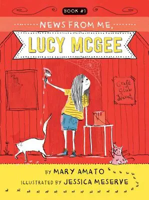 Des nouvelles de moi, Lucy McGee - News from Me, Lucy McGee