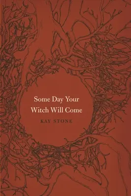 Un jour, ta sorcière viendra - Some Day Your Witch Will Come