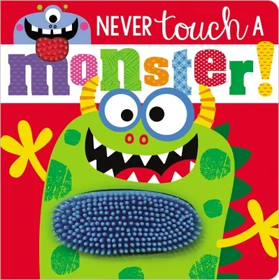 Ne touchez jamais un monstre ! - Never Touch a Monster!