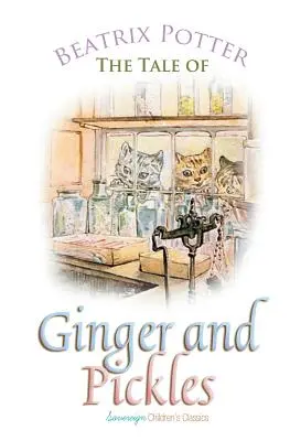 L'histoire de Ginger et Pickles - The Tale of Ginger and Pickles