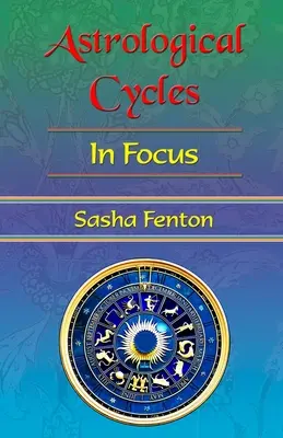 Les cycles astrologiques en point de mire - Astrological Cycles in Focus