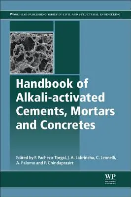 Manuel des ciments, mortiers et bétons activés par les alcalins - Handbook of Alkali-Activated Cements, Mortars and Concretes