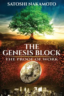 Le bloc Genesis : La preuve du travail - The Genesis Block: The proof of work