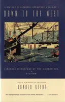 L'aube de l'Occident : Une histoire de la littérature japonaise : La littérature japonaise de l'ère moderne : Poésie, théâtre, critique - Dawn to the West: A History of Japanese Literature: Japanese Literature of the the Modern Era: Poetry, Drama, Criticism