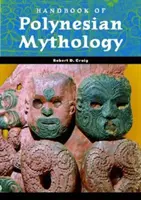 Manuel de mythologie polynésienne - Handbook of Polynesian Mythology