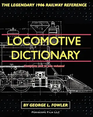 Dictionnaire des locomotives - Locomotive Dictionary