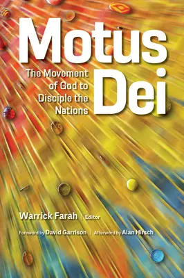 Motus Dei : Le mouvement de Dieu pour faire des nations des disciples - Motus Dei: The Movement of God to Disciple the Nations