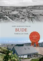 Bude à travers le temps - Bude Through Time