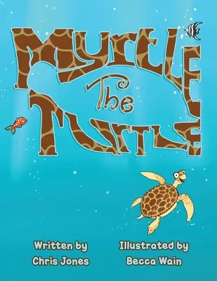 Myrtle La Tortue - Myrtle The Turtle