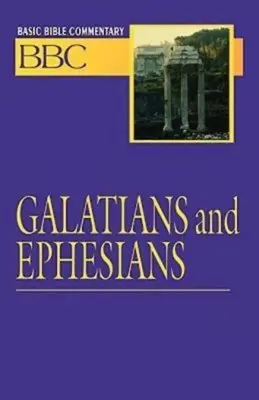 Commentaire biblique de base Volume 24 Galates et Éphésiens - Basic Bible Commentary Volume 24 Galatians and Ephesians