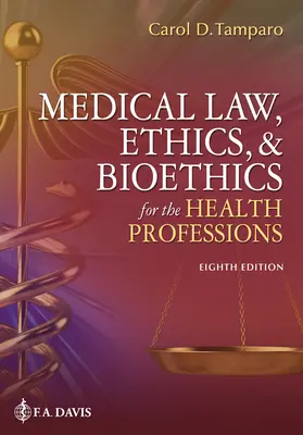 Droit médical, éthique et bioéthique pour les professions de santé - Medical Law, Ethics, & Bioethics for the Health Professions