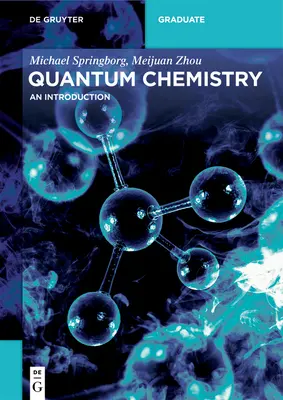 Chimie quantique : Une introduction - Quantum Chemistry: An Introduction