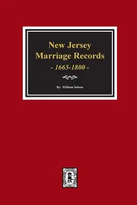 Actes de mariage du New Jersey, 1665-1800. - New Jersey Marriage Records, 1665-1800.