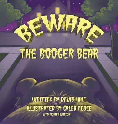 Attention à l'ours à crottes de nez - Beware the Booger Bear