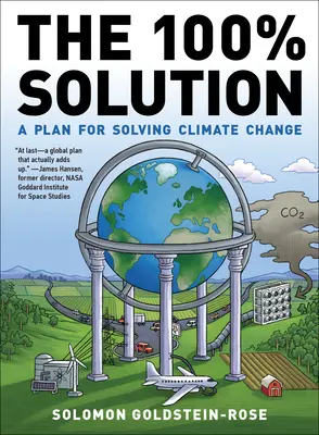 La solution à 100% : Un plan pour résoudre le changement climatique - The 100% Solution: A Plan for Solving Climate Change