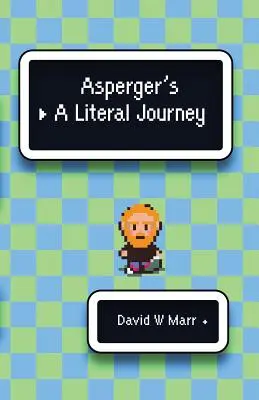 Le syndrome d'Asperger : Un voyage littéral - Asperger's: A Literal Journey