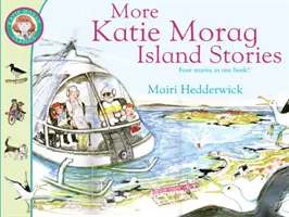 Plus d'histoires de l'île de Katie Morag - More Katie Morag Island Stories