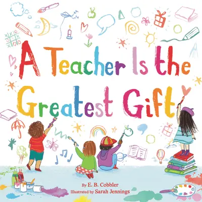 Un professeur est le plus beau des cadeaux - A Teacher Is the Greatest Gift