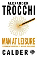 L'homme aux loisirs - Man at Leisure