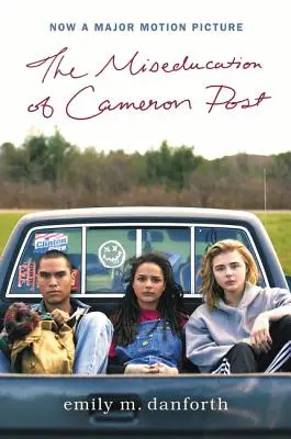 L'erreur d'apprentissage de Cameron Post - Édition cinéma à tirage limité - The Miseducation of Cameron Post Movie Tie-In Edition