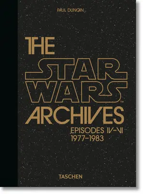 Les archives de la Guerre des étoiles. 1977-1983. 40e éd. - The Star Wars Archives. 1977-1983. 40th Ed.