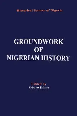 Les fondements de l'histoire du Nigeria - Groundwork of Nigerian History