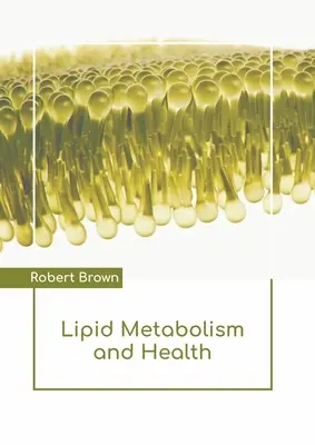 Métabolisme lipidique et santé - Lipid Metabolism and Health