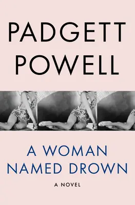 Une femme nommée Drown - A Woman Named Drown
