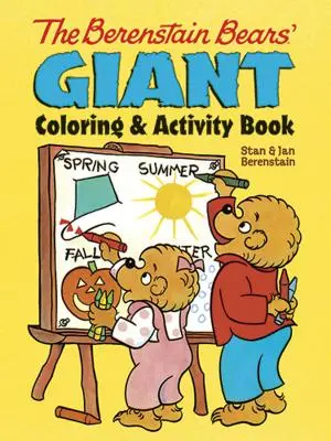 Le livre d'activités et de coloriage des Ours Berenstain pour les géants - The Berenstain Bears' Giant Coloring and Activity Book