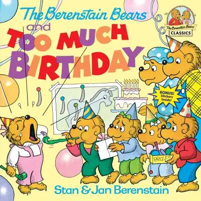 Les ours Berenstain et les anniversaires trop nombreux - The Berenstain Bears and Too Much Birthday