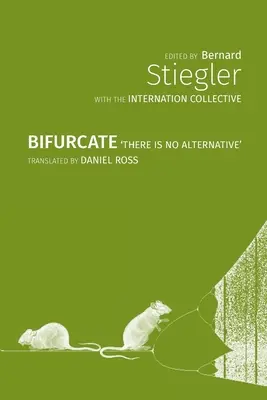 Bifurquer : Il n'y a pas d'alternative - Bifurcate: There is No Alternative