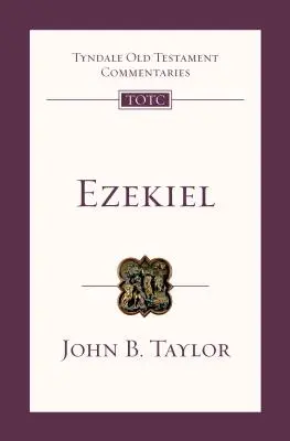 Ezekiel : Une introduction et un commentaire - Ezekiel: An Introduction and Commentary