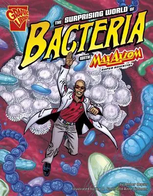 Le monde surprenant des bactéries avec Max Axiom, super scientifique - The Surprising World of Bacteria with Max Axiom, Super Scientist