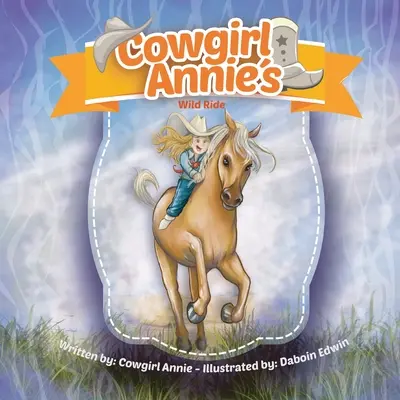 La chevauchée sauvage de Cowgirl Annie - Cowgirl Annie's Wild Ride