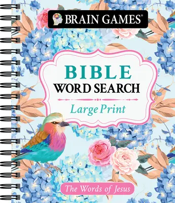 Brain Games - Recherche de mots dans la Bible en gros caractères : Les paroles de Jésus - Brain Games - Large Print Bible Word Search: The Words of Jesus