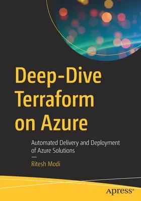 Deep-Dive Terraform on Azure : Livraison et déploiement automatisés de solutions Azure - Deep-Dive Terraform on Azure: Automated Delivery and Deployment of Azure Solutions