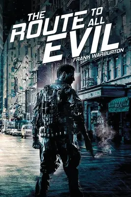 La route de tous les maux - The Route to All Evil