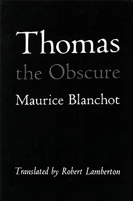 Thomas l'obscur - Thomas the Obscure