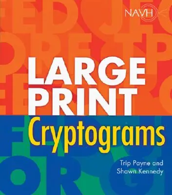 Cryptogrammes en gros caractères - Large Print Cryptograms