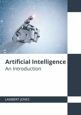 L'intelligence artificielle : Une introduction - Artificial Intelligence: An Introduction