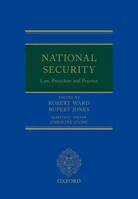 Droit, procédure et pratique en matière de sécurité nationale - National Security Law, Procedure, and Practice