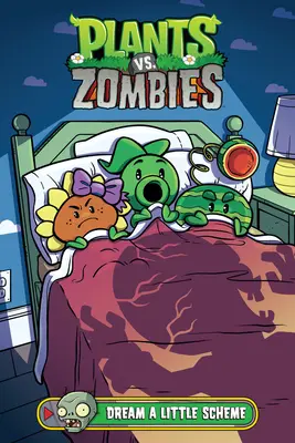 Plants vs. Zombies Volume 19 : Dream a Little Scheme - Plants vs. Zombies Volume 19: Dream a Little Scheme