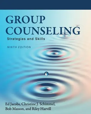 Counseling de groupe : Stratégies et compétences - Group Counseling: Strategies and Skills