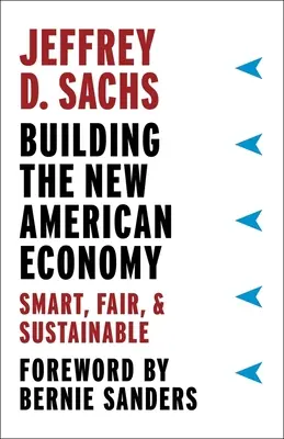 Construire la nouvelle économie américaine : intelligente, équitable et durable - Building the New American Economy: Smart, Fair, and Sustainable