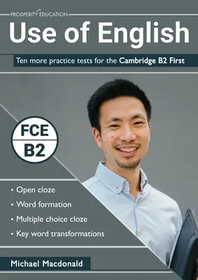 Utilisation de l'anglais : Dix tests pratiques supplémentaires pour le Cambridge B2 First - Use of English: Ten more practice tests for the Cambridge B2 First